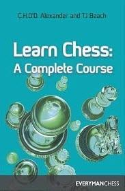 Learn Chess: A Complete Course - Alexander / Beach - Book - Chess-House