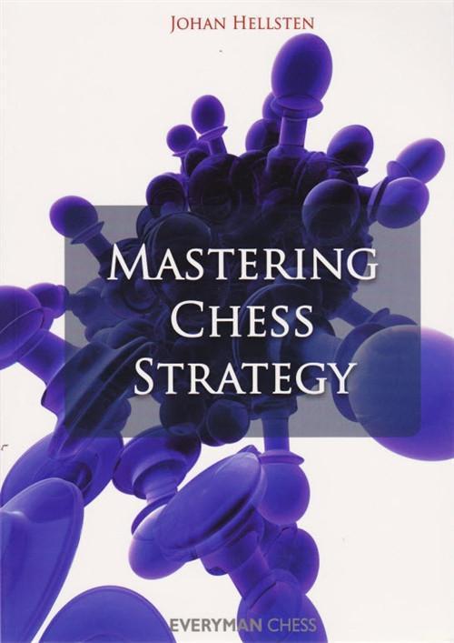 Mastering Chess Strategy - Hellsten - Book - Chess-House