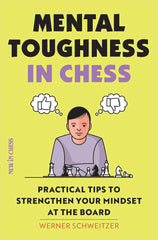 Mental Toughness in Chess - Schweitzer - Book - Chess-House