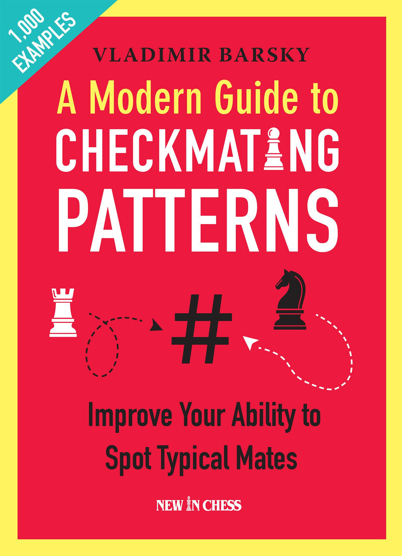 Modern Guide to Checkmating Patterns - Barsky