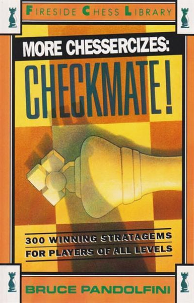 More Chessercizes: Checkmate! - Pandolfini - Book - Chess-House