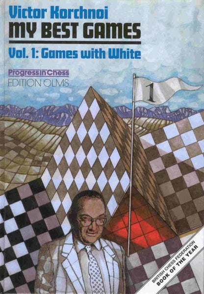 My Best Games 1952-2000, Vol 1: White - Korchnoi - Book - Chess-House