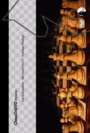 My Story: Part 1-Teenage Prodigy (DVD) - Garry Kasparov - Software DVD - Chess-House