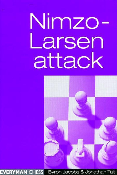 Nimzo-Larsen Attack - Jacobs / Tait - Book - Chess-House