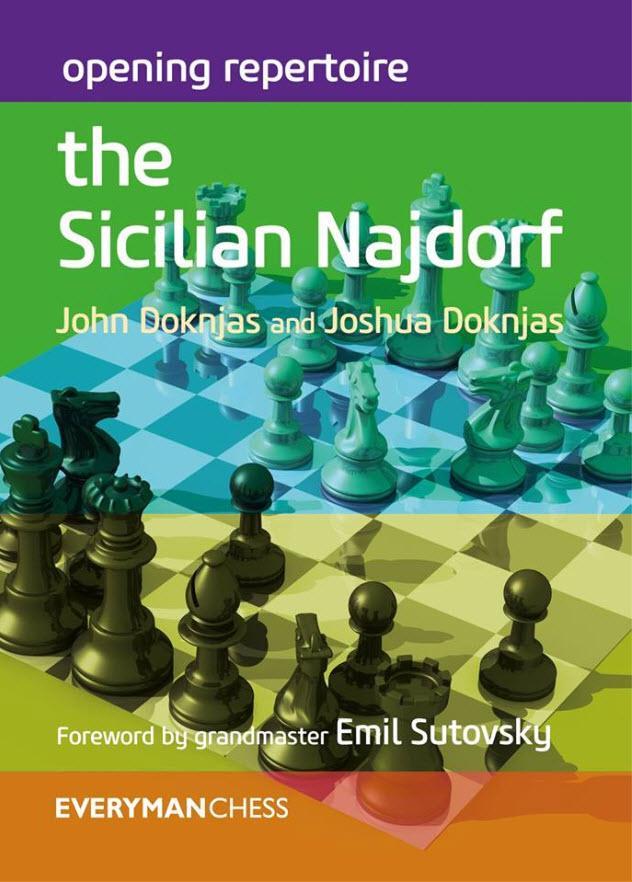 Opening Repertoire: The Sicilian Najdorf - Doknjas / Doknjas