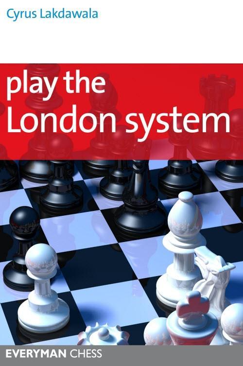 Play the London System - Lakdawala - Book - Chess-House