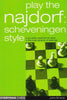 Play the Najdorf: Scheveningen Style - Emms - Book - Chess-House