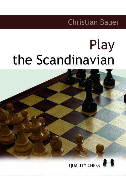 Play the Scandinavian - Bauer - Book - Chess-House