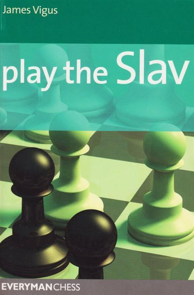 Play the Slav - Vigus - Book - Chess-House