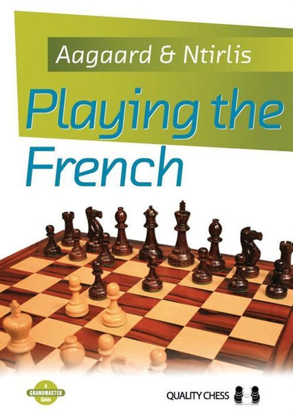 Playing the French - Aagaard / Ntirlis - Book - Chess-House