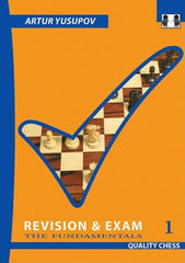 Revison & Exam 1: The Fundamentals - Yusupov - Book - Chess-House
