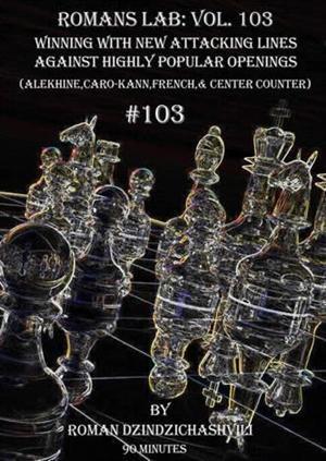 Roman's Lab #103 Winning With New Attacking Lines Against Popular Openings - Software DVD - Chess-House