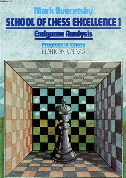 School of Chess Excellence 1 - Endgame - Dvoretsky - Book - Chess-House