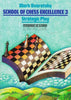 School of Chess Excellence 3: Strategic Play - Dvoretsky - Book - Chess-House