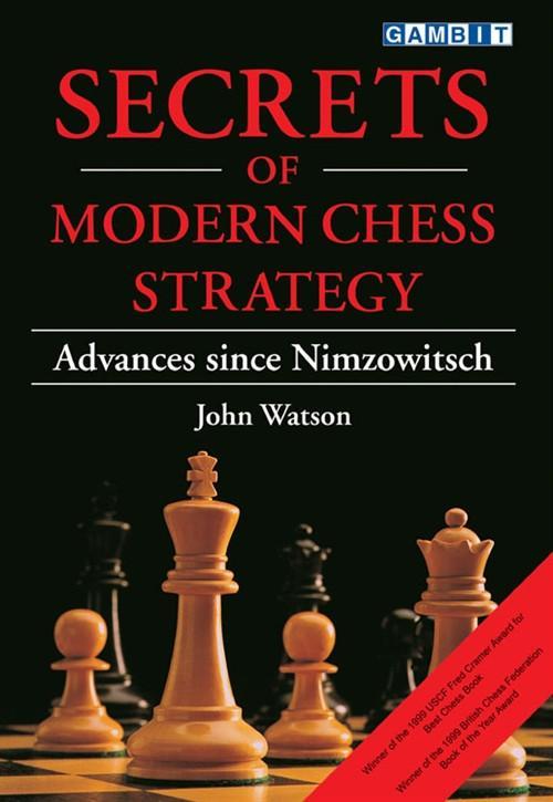 Secrets of Modern Chess Strategy - Watson - Book - Chess-House