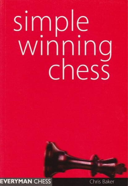 Simple Winning Chess - Baker - Book - Chess-House