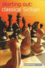 Starting Out: Classical Sicilian - Raetsky and Chetverik - Book - Chess-House