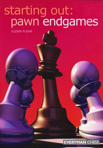 Starting Out: Pawn Endgames - Flear - Book - Chess-House