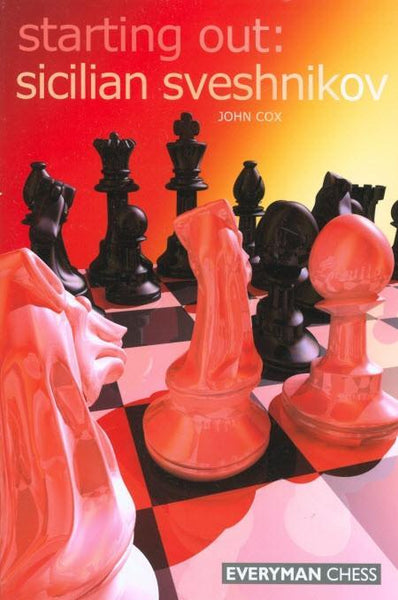 Starting Out: Sicilian Sveshnikov - Cox - Book - Chess-House