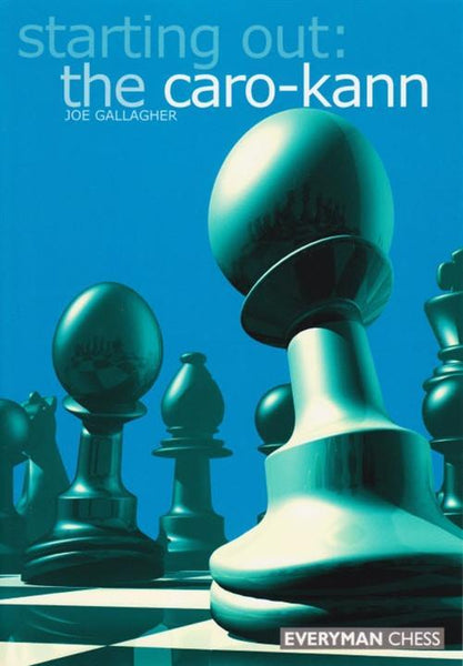 Starting Out: The Caro-Kann - Gallagher - Book - Chess-House