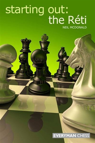 Starting Out: The Reti - McDonald - Book - Chess-House