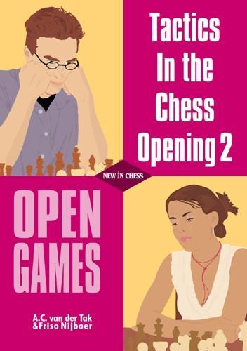 Tactics in the Chess Opening 2: Open Games - van der Tak / Nijboer - Book - Chess-House