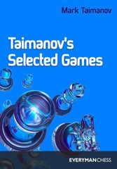 Taimanov's Selected Games - Taimanov - Book - Chess-House