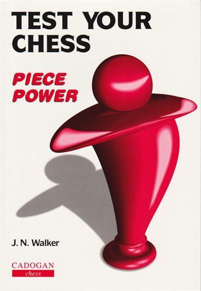 Test Your Chess - Piece Power - Walker - Book - Chess-House