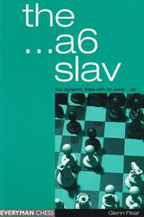 The ...a6 Slav: the dynamic lines with an early ...a6 - Flear - Book - Chess-House