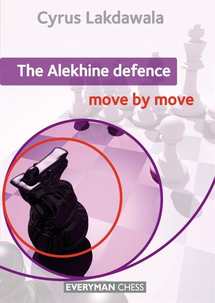 The Alekhine Defence: Move by Move - Lakdawala - Book - Chess-House