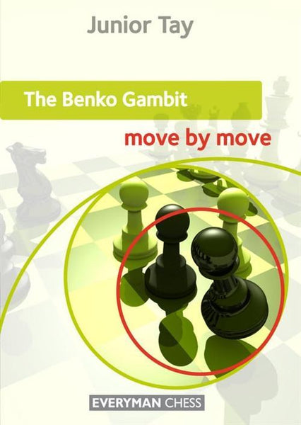The Benko Gambit: Move by Move - Tay - Book - Chess-House