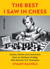 The Best I Saw in Chess - Rachels - Book - Chess-House
