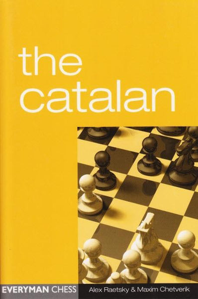 The Catalan - Raetsky / Chetverik - Book - Chess-House