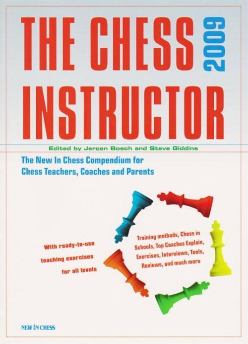 The Chess Instructor 2009 - Bosch and Giddins - Book - Chess-House