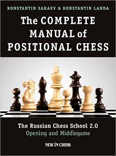 The Complete Manual of Positional Chess - Sakaev - Book - Chess-House