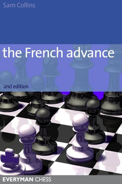 The French Advance 2nd Edition - Collins - Book - Chess-House