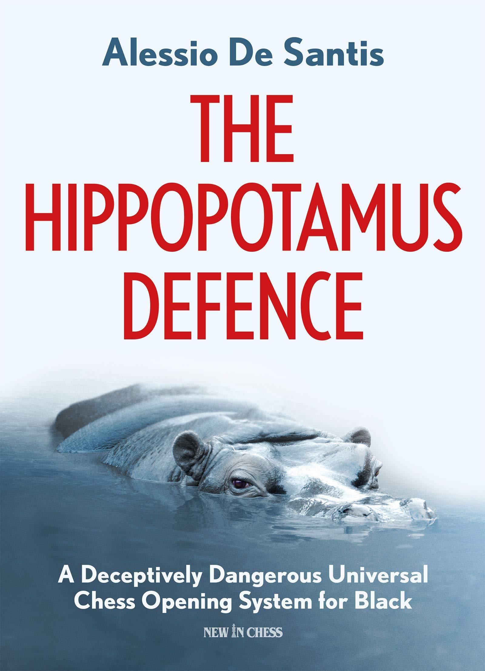 The Hippopotamus Defence - De Santis - Book - Chess-House
