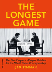 The Longest Game: The Five Kasparov Karpov Matches for the World Chess Championship - Timman - Book - Chess-House