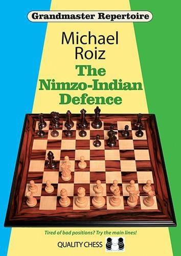The Nimzo-Indian Defence - Roiz - Upcoming Titles - Chess-House
