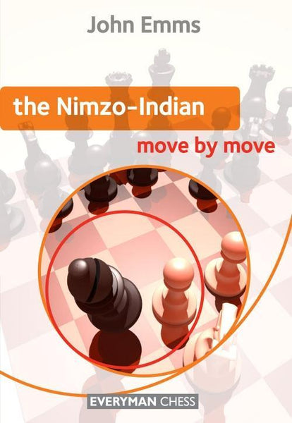 The Nimzo-Indian: Move by Move - Emms - Book - Chess-House