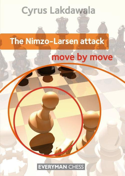 The Nimzo-Larsen Attack: Move by Move - Lakdawala - Book - Chess-House