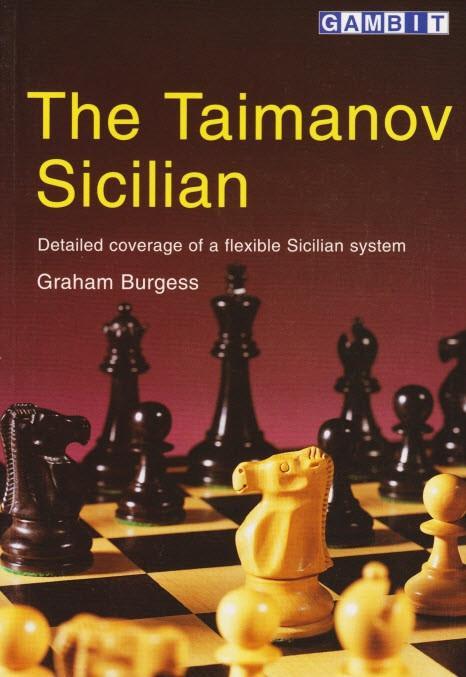 The Taimanov Sicilian - Burgess