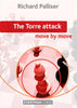The Torre Attack: Move by Move - Palliser - Book - Chess-House
