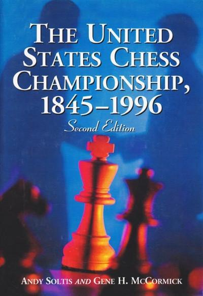 The United States Chess Championship, 1845-1996 2nd Ed softcover - Soltis - Book - Chess-House