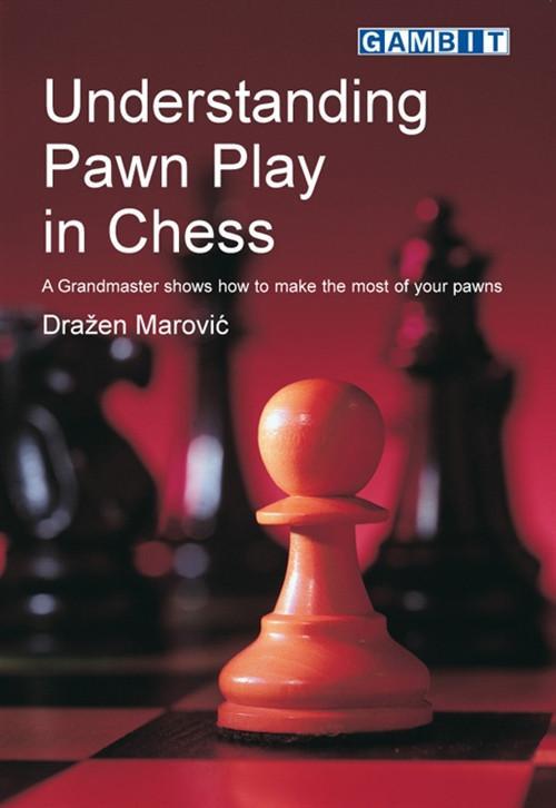 Understanding Pawn Play in Chess - Marovic - Book - Chess-House