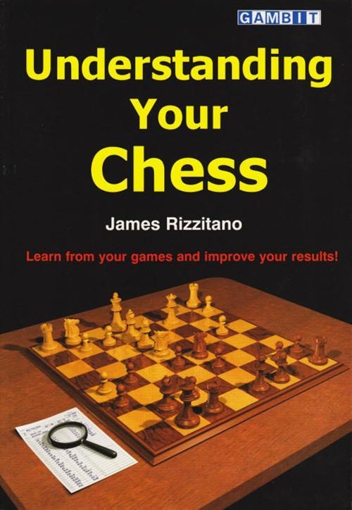 Understanding Your Chess - Rizzitano