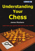 Understanding Your Chess - Rizzitano - Book - Chess-House