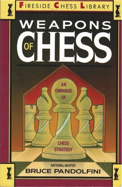 Weapons of Chess - Pandolfini - Book - Chess-House