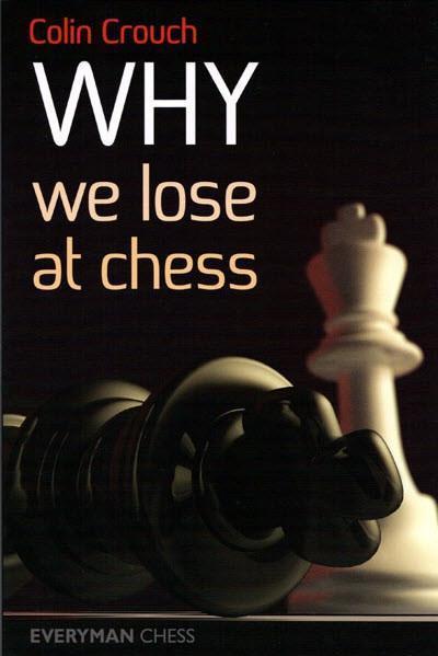 Why We Lose at Chess - Crouch - Book - Chess-House